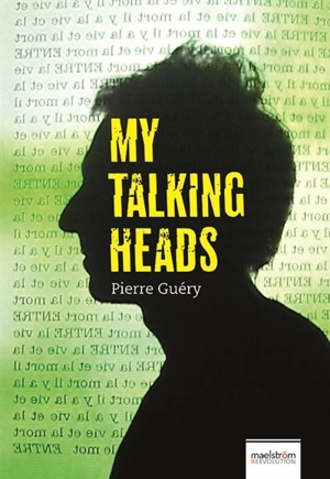 My talking heads - Pierre Guéry