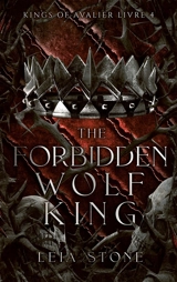 Kings of Avalier. Vol. 4. The forbidden wolf king - Leia Stone