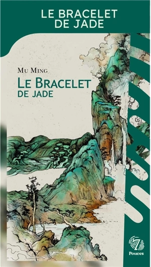 Le bracelet de Jade - Ming Mu
