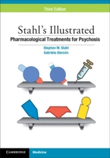 Stahl's Illustrated Pharmacological Treatments for Psychosis - Stahl, Stephen M.