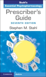 Prescriber's Guide : Stahl's Essential Psychopharmacology - Stahl, Stephen M.