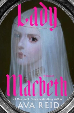 Lady Macbeth - Reid, Ava