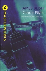Cities in Flight - James Blish