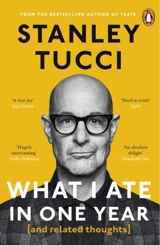 What I Ate in One Year - Stanley Tucci