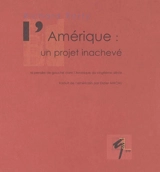 L'Amérique : un projet inachevé : la pensée de gauche dans l'Amérique du vingtième siècle - Richard Rorty
