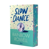 Slow dance - Rainbow Rowell