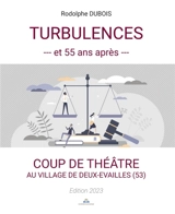 TURBULENCES ET 55 ANS APRES - DUBOIS, Rodolphe