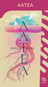 Aatéa - Anouck Faure