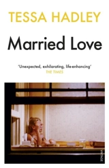 Married Love - Tessa Hadley