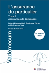 L'assurance du particulier. Vol. 2. Assurances de dommages 2025 - Dominique Fairon