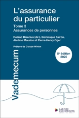L'assurance du particulier. Vol. 3. Assurances de personnes : 2025 - Dominique Fairon