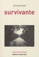Survivante - Julie Guinand