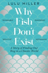 Why Fish Don't Exist - Miller, Lulu
