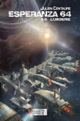 Esperanza 64. Vol. 4. Lumière - Julien Centaure