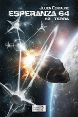 Esperanza 64. Vol. 2. Terra - Julien Centaure