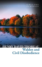 Walden and Civil Disobedience - Henry David Thoreau