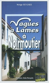 Vagues à lames à Noirmoutier - Serge Le Gall