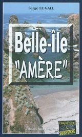Belle-Île amère - Serge Le Gall