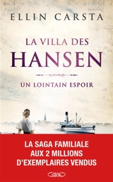 La villa des Hansen. Vol. 1. Un lointain espoir - Ellin Carsta