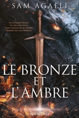 Le bronze et l'ambre - Sam Agaeli