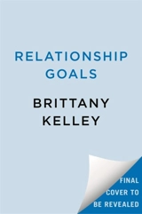 Relationship Goals - Kelley, Brittany
