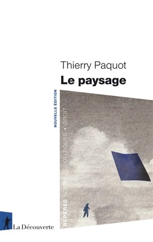 Le paysage - Thierry Paquot