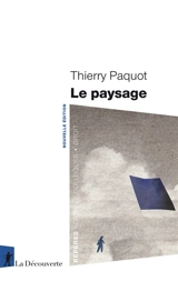 Le paysage - Thierry Paquot
