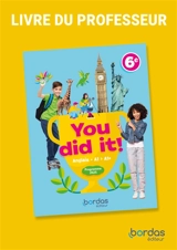 You did it! : anglais A1-A2, 6e : livre du professeur - Fiona Ratkoff