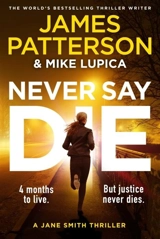 Never Say Die - Patterson, James