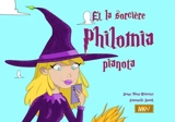 Et la sorcière Philomia pianota - Jeanne Taboni Misérazzi