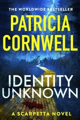 Identity Unknown - Cornwell, Patricia