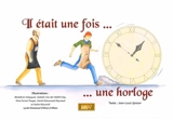 Il était une fois... une horloge - Jean-Louis Spieser