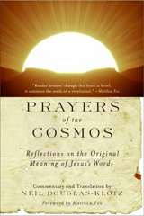 Prayers of the cosmos - Neil Douglas-Klotz