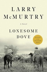 Lonesome Dove - Larry McMurtry