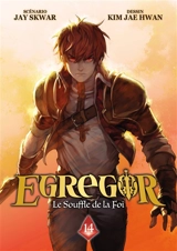 Egregor : le souffle de la foi. Vol. 14 - Jay Skwar