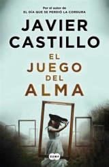 El juego del alma : The Souls Game - Castillo, Javier