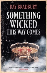 Something Wicked This Way Comes - Bradbury, Ray Wood, Wallace Williamson, Al