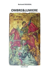 OMBRE & LUMIERE - DOLEGEAL, Bertrand