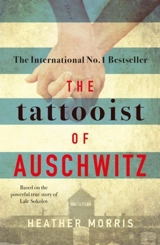 The Tattooist of Auschwitz - Heather Morris