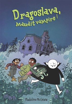 Dragoslava, maudit vampire ! - Madeline McGrane