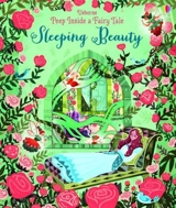 Sleeping Beauty : Peep Inside a Fairy Tale - Anna Milbourne