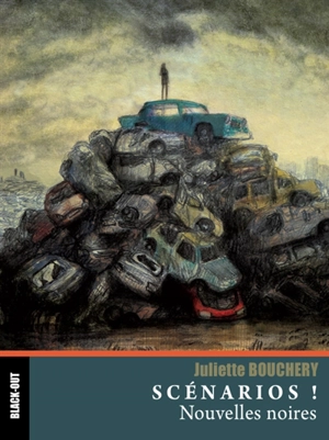 Scénarios ! - Juliette Bouchery