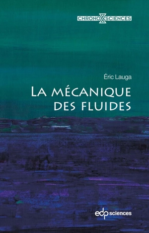 La mécanique des fluides - Eric Lauga