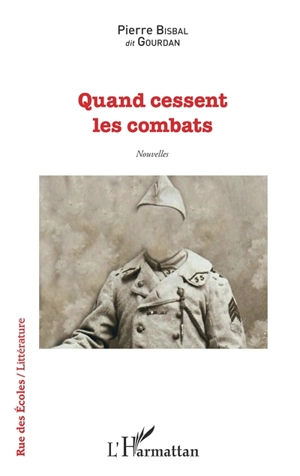 Quand cessent les combats - Pierre Bisbal