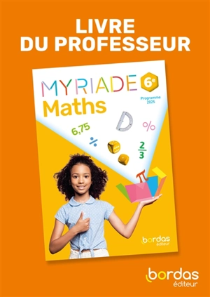 Maths 6e : livre du professeur : programme 2025
