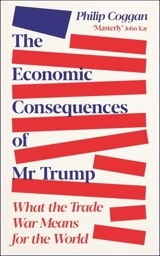 The Economic Consequences of Mr. Trump - Philip Coggan