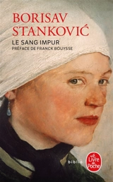 Le sang impur - Borisav Stankovic