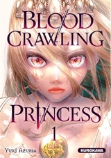 Blood-crawling princess. Vol. 1 - Yuki Azuma