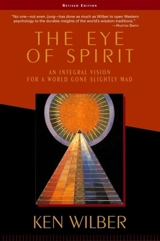 Eye of the Spirit - Ken Wilber