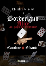 Chercher le sens à Borderland - Caroline Giraud